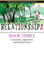 Relationships Book 3: Economics, Opposites, and Social Action 1593632665 Book Cover