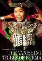 The Vanishing Tribes of Burma 0817455590 Book Cover