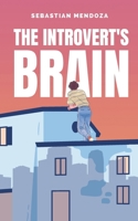 The Introvert's Brain (Powerful Mind) B0F1KFDFTM Book Cover