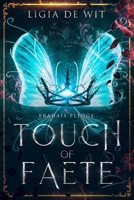Touch of Faete 1951445414 Book Cover