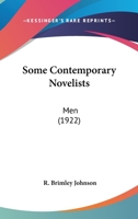 Some Contemporary Novelists: Men 1014485339 Book Cover