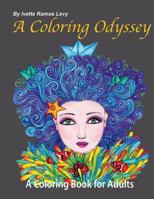 A Coloring Odyssey: A Coloring Book for Adults 1720690510 Book Cover