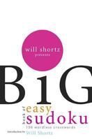 Will Shortz Presents The Big Book of Easy Sudoku: 300 Wordless Crossword Puzzles 0312345569 Book Cover
