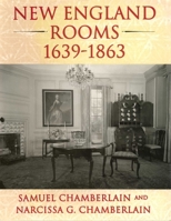New England Rooms 1639-1863 0942655060 Book Cover