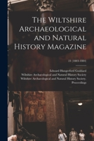 The Wiltshire Archaeological and Natural History Magazine; 21 (1883-1884) 1014983347 Book Cover