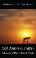 God Answers Prayer: A Season of Prayer for all People 1432722042 Book Cover