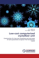 Low-Cost Computerized Crystallizer Unit 365952946X Book Cover