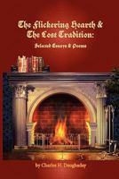 Flickering Hearth; Lost Traditions 0982904967 Book Cover