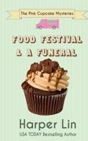 Food Festival and a Funeral 1987859383 Book Cover