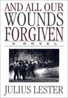 And All Our Wounds Forgiven 0156003309 Book Cover