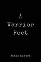 A Warrior Poet 1720619271 Book Cover