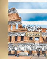 Pr�ctica Dibujo [Color] - XL Libro de ejercicios 33: Roma 1073635848 Book Cover