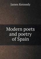 Modern Poets and Poetry of Spain 1544641826 Book Cover