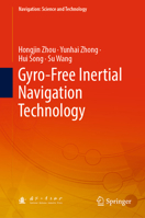 Gyro-Free Inertial Navigation Technology 9811549710 Book Cover