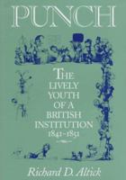 Punch: The Lively Youth of a British Institution, 1841-1851 0814207103 Book Cover