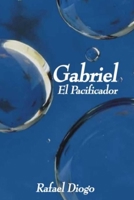 Gabriel el Pacificador 168602519X Book Cover