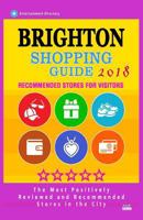 Brighton Shopping Guide 2018: Best Rated Stores in Brighton, England - Stores Recommended for Visitors, 1986596907 Book Cover