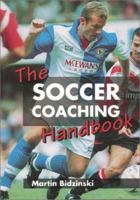 The Soccer Coaching Handbook 1890946672 Book Cover