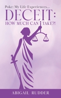 Deceit: Poke: My Life Experiences... 0228864658 Book Cover