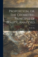 Proportion, or, The Geometric Principle of Beauty, Analysed 1015330746 Book Cover