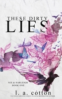 These Dirty Lies B09TWB7YC9 Book Cover