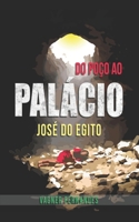 Do Poço ao Palacio: Jose do Egito B0B181VSXX Book Cover