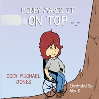 Henry Makes it on Top B094LJ5CXY Book Cover