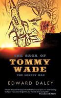 The Saga of Tommy Wade: The Lonely Man 1426924038 Book Cover