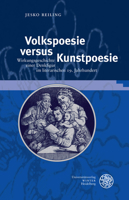 Volkspoesie Versus Kunstpoesie : Wirkungsgeschichte Einer Denkfigur Im Literarischen 19. Jahrhundert 3825369781 Book Cover