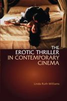 The Erotic Thriller in Contemporary Cinema 0748611487 Book Cover