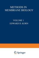 Methods in Membrane Biology: Volume 1 1461574242 Book Cover