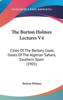 Burton Holmes Travelogues; Volume 4 1249793203 Book Cover