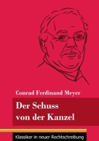 Der Schuss von der Kanzel: (Band 49, Klassiker in neuer Rechtschreibung) 3847848259 Book Cover