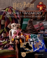 Harry Potter: Crochet Wizardry | Crochet Patterns | Harry Potter Crafts: The Official Harry Potter Crochet Pattern Book 1647222605 Book Cover