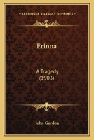 Erinna: A Tragedy B0BN2F16B2 Book Cover