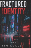 Fractured Identity B0HJMG6K4Q Book Cover