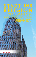 Stadt Und Religion: Wegzeichen Zu Einer Post-Sakularen Urbanitat 3451386763 Book Cover