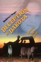 Deception in Dakota: Medora's Magic 0595360416 Book Cover