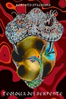 Teologia del serpente 1291725784 Book Cover