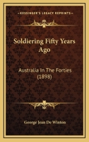 Soldiering Fifty Years Ago: Australia in 'The Forties' 1021968196 Book Cover