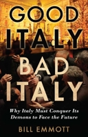 Good Italy, Bad Italy 0300197160 Book Cover