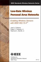 Low-Rate Personal Area Networks: Enabling Wireless Sensors with IEEE 802.15.4 (SECOND EDITION) 0738149772 Book Cover