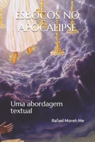 Esboços No Apocalipse: Uma abordagem textual B08WTHKSSP Book Cover