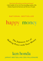 Happy Money: Understand and Heal Your Relationship with Money