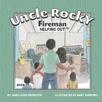 Uncle Rocky, Fireman #9 Helping Out 1941927696 Book Cover