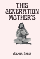 This Generation Mother's B0B93W7WZG Book Cover