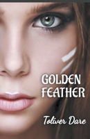 Golden Feather B0C63LT5T6 Book Cover