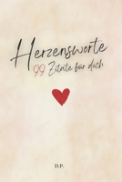 Herzensworte: 99 Zitate für dich B0CHL9L9B2 Book Cover