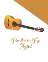 Transform the Music: Guitar Tabs Book with 100 pages and a glossy cover 1719975388 Book Cover