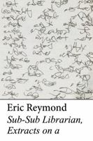 Sub-Sub Librarian, Extracts on a 1943444935 Book Cover